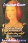 Image for Reluctant Queen : Mary Rose Tudor, the Defiant Little Sister of Infamous English King, Henry VIII