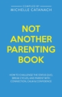 Image for Not Another Parenting Book