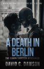 Image for A Death in Berlin : When the parties stop the dying begins