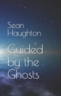 Image for Guided by the Ghosts
