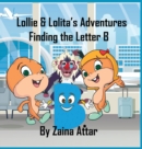 Image for Lollie and Lolita&#39;s Adventures : Finding Letter B: Alphabet Airplane: Finding Letter B