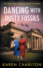 Image for Dancing With Dusty Fossils