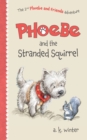 Image for Phoebe and the Stranded Squirrel