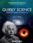 Image for Quirky Science : Perceptions of Physics