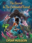 Image for The Secret In The Enchanted Forest