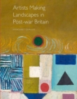 Image for Artists Making Landscapes in Post-war Britain