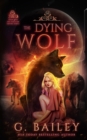 Image for The Dying Wolf