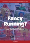 Image for Fancy Running? : The How to Guide to Fancy Dress Marathon Running