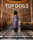 Image for Top Dogs : A British Love Affair