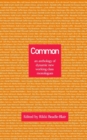 Image for Common : an anthology of dynamic new working class monologues