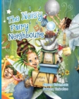 Image for The Noisy Fairy Neighbours