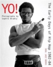 Image for Yo! The early days of Hip Hop 1982-84