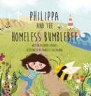 Image for Philippa and The Homeless Bumblebee