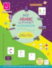 Image for Bahasa Version My Arabic Alphabet Workbook - Journey from Alif to Yaa