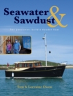Image for Seawater and Sawdust : Two pensioners build a wooden boat