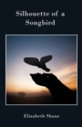 Image for Silhouette of a Songbird