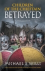 Image for Children of the Chieftain : Betrayed