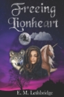 Image for Freeing Lionheart