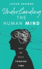 Image for Understanding the Human Mind
