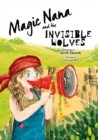 Image for Magic Nana and the Invisible Wolves