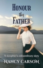 Image for Honour Thy Father : A Daughter&#39;s Extraordinary Story