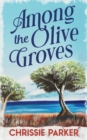 Image for Among the Olive Groves