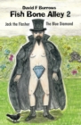 Image for Fish Bone Alley 2 : Jack the Flasher &amp; The Blue Diamond