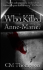 Image for Who Killed Anne-Marie?