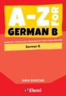 Image for A-Z for German B : Essential vocabulary organized by topic for IB Diploma