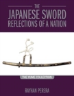 Image for The Japanese Sword Reflections of a Nation