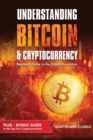 Image for Understanding Bitcoin &amp; Cryptocurrency : Beginners Guide to The Crypto Revolution