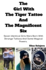 Image for Girl With The Tiger Tattoo And The Magnificent Six
