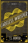 Image for Careless Whisper : Soho Noir Series #3