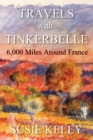 Image for Travels With Tinkerbelle : 6,000 Miles Around France