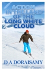 Image for Action in the Land of the Long White Cloud