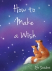 Image for How to Make a Wish