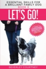 Image for Let&#39;s Go! : Enjoy Companionable Walks with your Brilliant Family Dog