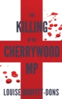 Image for The Killing of the Cherrywood MP