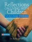 Image for Reflections on Living with Children Volume Three