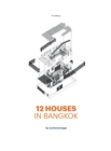 Image for 12 Houses in Bangkok by archimontage