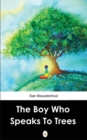 Image for The Boy Who Speaks to Trees