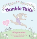 Image for Tumble Tails : Tilley Tumble