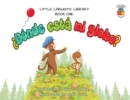 Image for Little Linguists&#39; Library, Book One (Spanish) : ?Donde esta mi globo?