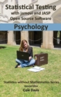 Image for Statistical testing with jamovi and JASP open source software Psychology