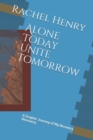 Image for Alone Today Unite Tomorrow : A Graphic Journey Of My Recovery Discovery