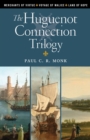 Image for The Huguenot Connection Trilogy