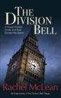 Image for The Division Bell : All three books in the trilogy - A House Divided, Divide And Rule, Divided We Stand