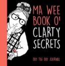 Image for Ma Wee Book O&#39; Clarty Secrets