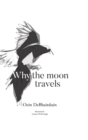 Image for Why the moon travels