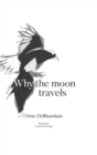 Image for Why the Moon Travels